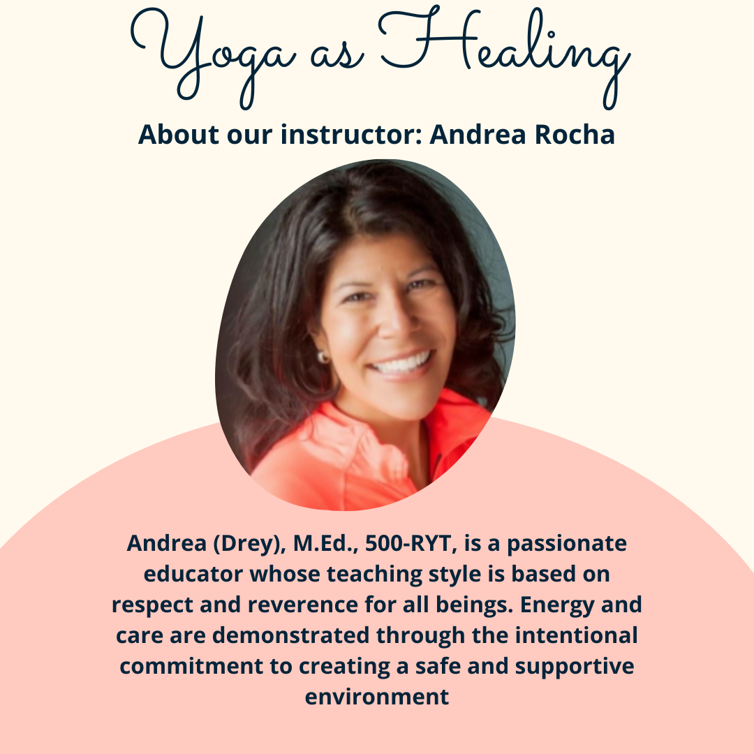 Andrea (Drey), M.Ed., 500-RYT, is a passionate educator whose teaching style is based on respect and reverence for all beings. Energy and care are demonstrated through the intentional commitment to creating a safe and supportive environment.